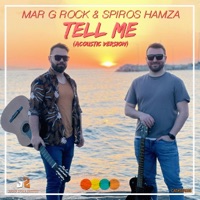 Tell Me (Acoustic Version) - Single - Mar G Rock & Spiros Hamza