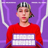 Bandida Nervosa - Single - Mc Mukinha