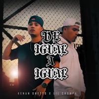 De Igual a Igual - Single - Kenan Ghetto & Lil Chompa