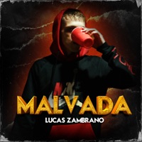 Malvada - Single - Lucas Zambrano
