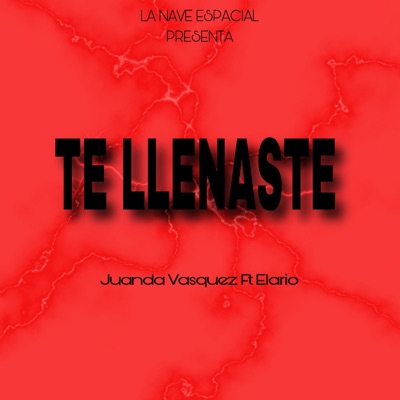 Te Llenaste (feat. Elario) - Single