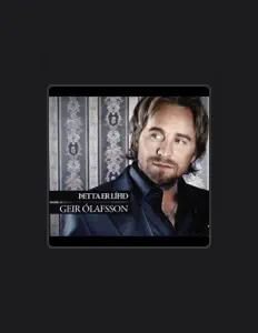 Geir Ólafsson सुनें, म्यूज़िक वीडियो देखें, बायो पढ़ें, दौरे की तारीखें और बहुत कुछ देखें!