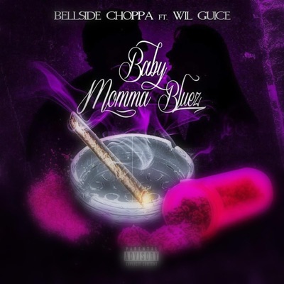 Baby Momma Bluez (feat. Wil Guice) - Single