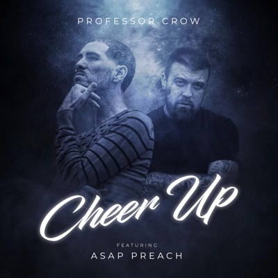 Cheer Up (feat. ASAP Preach) - Single
