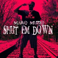 Shut Em Down - Single - Marq Muziq