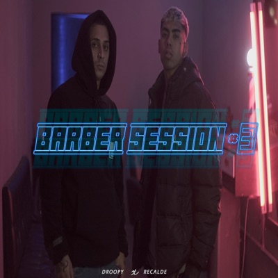 Recalde Barber Session #3 (feat. Droopy KCL) - Single