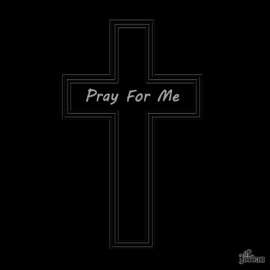 Pray For Me (feat. Chedda Musik) O2Jordan