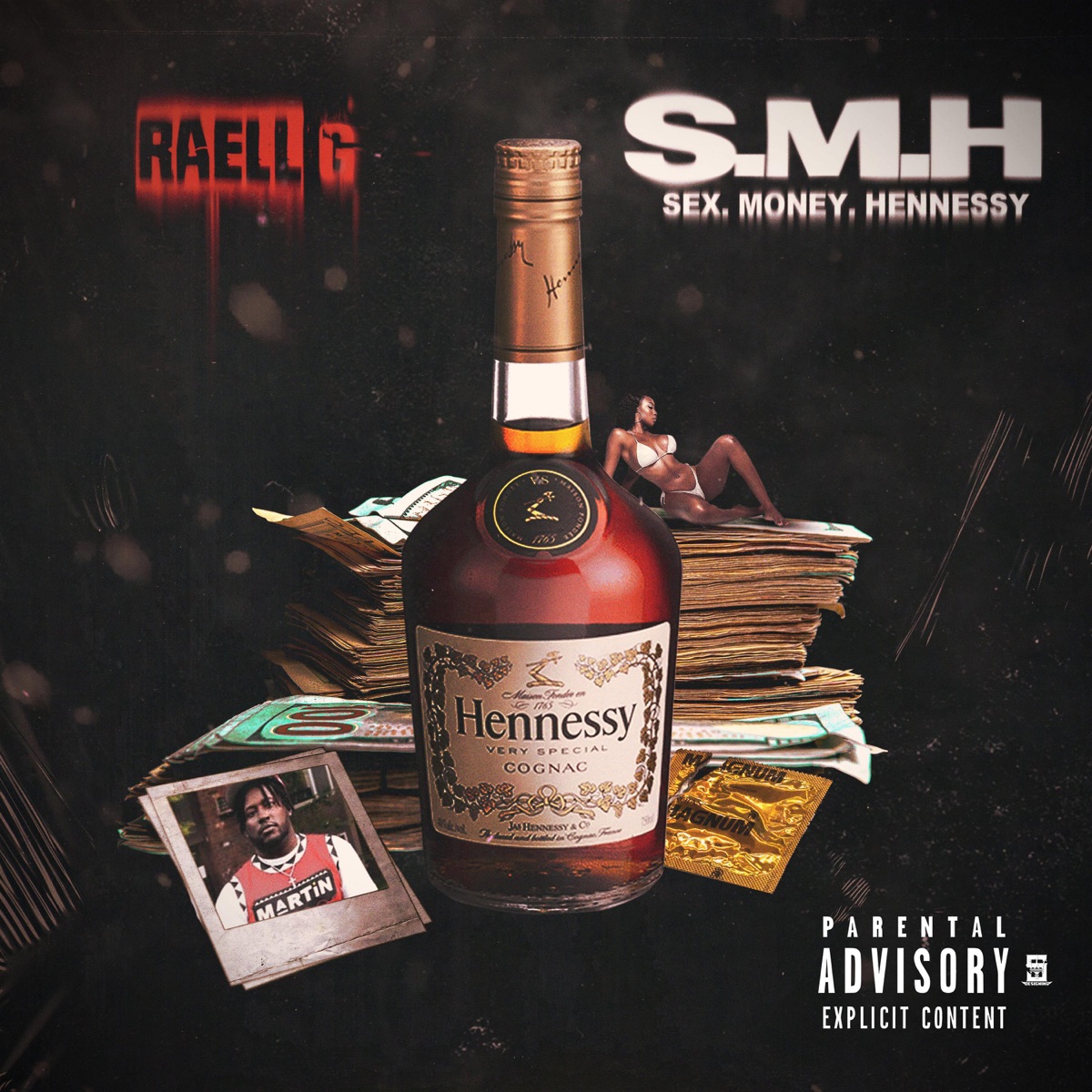 Sex Money Hennessy - Album by Raell G - Apple Music