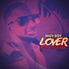 Lover Not a Fighter - Nigy Boy