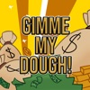 Gimmie My Dough (feat. Zam & Austin Stevens) - Single