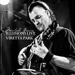 Illusions Live / Viretta Park - Michale Graves