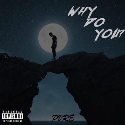 Why Do You? (feat. Yunngsensei & BigMoe) - Single