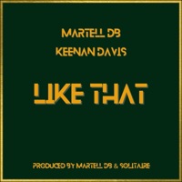 Like That (feat. Keenan Davis) [Radio Edit] - Single - Martell DB