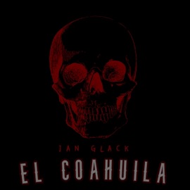EL COAHUILA V2 Jan Glack