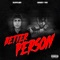 Better Person (feat. Drizzy Tae) - SUPPLIER lyrics