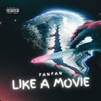 Like a Movie - Single - Fanfan