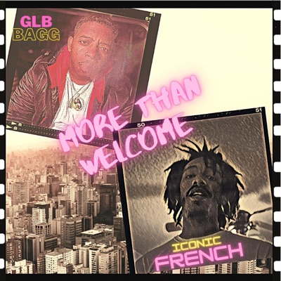 More Than Welcome (feat. GLB Bagg) - Single