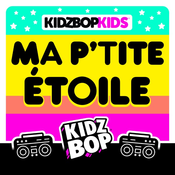 Ma p'tite étoile - Single - KIDZ BOP Kids