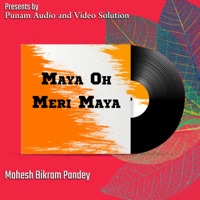 Maya Oh Meri Maya - Single - Mahesh Bikram Pandey