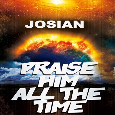 Praise Him All the Time - Single
