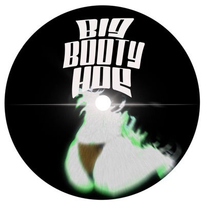Big Booty Hoe - Single