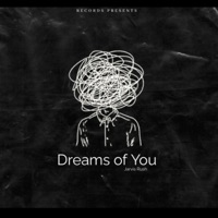 Dreams of You - Single - Jarvis Rush