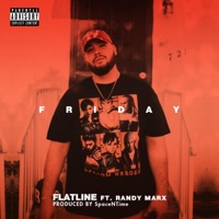 Flatline (feat. Randy Marx) - Single - Friday