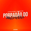 Porradão do Malvadão (feat. MC Topre) - Single