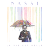 La vie est belle - Nassi