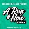 Noix Catuca X Ela Provou (feat. MC Buraga, DJ W7 & MC Brooklyn) - Single