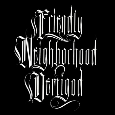 Friendly Neighborhood Demigod