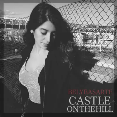 Castle on the Hill - Single - Bely Basarte