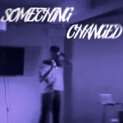 Something Changed (feat. James Corvus) - Single