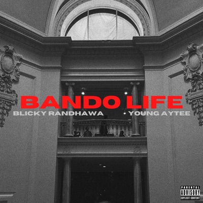 Bando Life (feat. Young Aytee) - Single