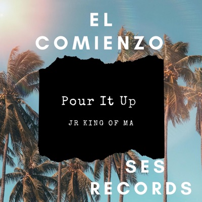 Pour It Up - Single