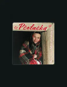 Ακούστε περιεχόμενο από Natallia Matylitskaya, παρακολουθήστε μουσικά βίντεο, διαβάστε το βιογραφικό, δείτε ημερομηνίες περιοδείας, και πολλά ακόμη!