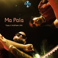 Ma Pala - Single - Tipay & KidFlash 240