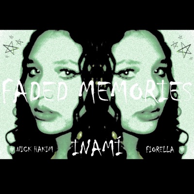 FADED MEMORIES (feat. Nick Hakim & Fiorella) - Single