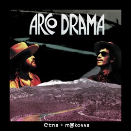 Arco Drama ETNA & Makossa