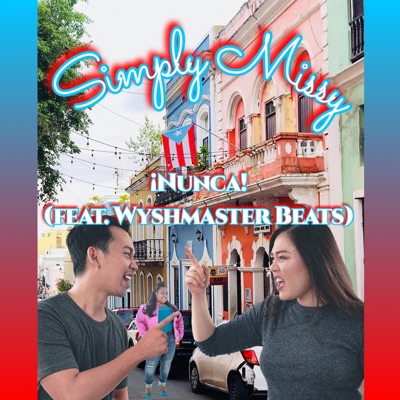 ¡Nunca! (feat. Wyshmaster Beats) - Single