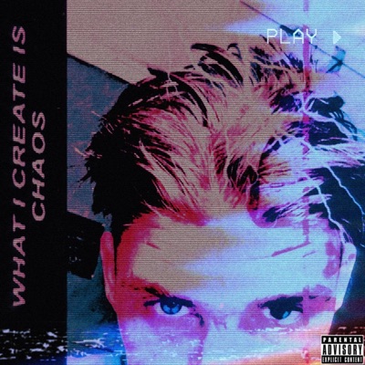 What I Create Is Chaos - Single