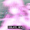 Isolate.Mp4 - Single