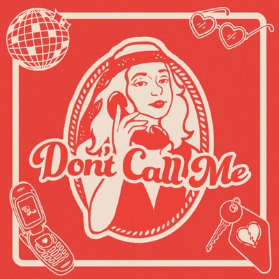 Don't Call Me - Single