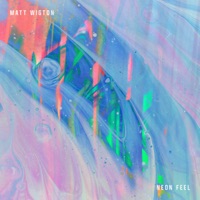 Neon Feel - Matt Wigton