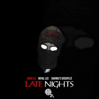 Late Night - Single - ARAK ZA, DaVinci's Disciples & Royal Lee
