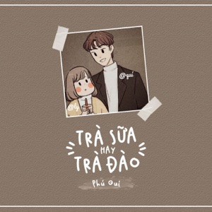 Trà Sữa Hay Trà Đào - Single