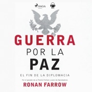 Guerra por la paz (Unabridged) - Ronan Farrow & María Enguix Tercero - traductor