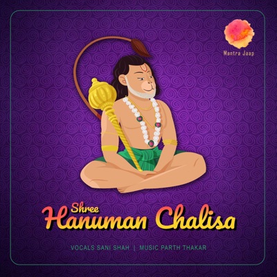 Hanuman Chalisa (feat. Sani Shah & Parth Thakar) - Single