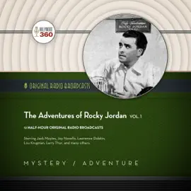 The Adventures of Rocky Jordan, Vol. 1 (The Classic Radio Collection)