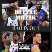 Ballin Out - Single - DeezleMuzik